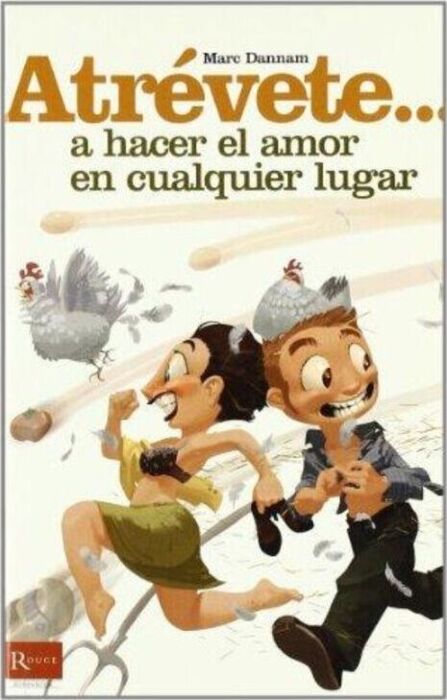 Atrevete a hacer el amor en cualquier lugar Atrevete a hacer el amor en cualquier lugar